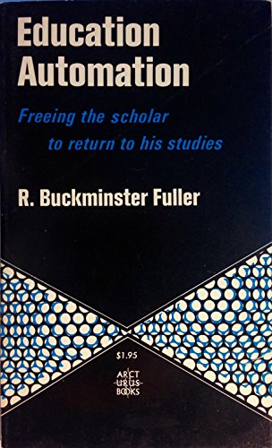 Imagen de archivo de Education Automation: Freeing the Scholar to Return to His Studies a la venta por ThriftBooks-Dallas