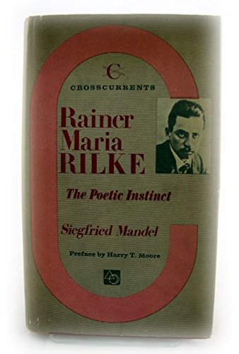 Stock image for Rainer Maria Rilke: The Poetic Instinct. for sale by Black Cat Hill Books