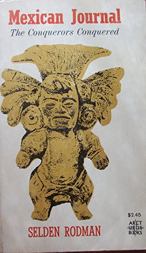 Imagen de archivo de Mexican Journal: The Conquerors Conquered a la venta por ThriftBooks-Dallas