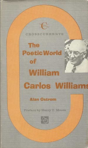 Beispielbild fr The Poetic World of William Carlos Williams zum Verkauf von Better World Books