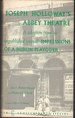 9780809302345: Joseph Holloway's Abbey Theatre: A Selection from His Unpublished Journal