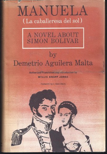 Stock image for Manuela (La caballeresa del sol): A Novel about Simon Bolivar for sale by Books From California