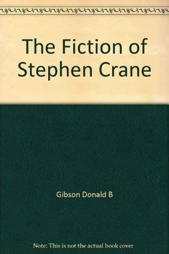 Beispielbild fr The Fiction of Stephen Crane zum Verkauf von Better World Books