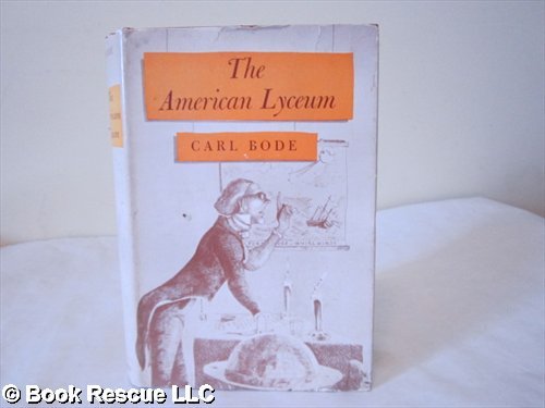 Stock image for The American Lyceum: Town Meeting of the Mind for sale by Solr Books