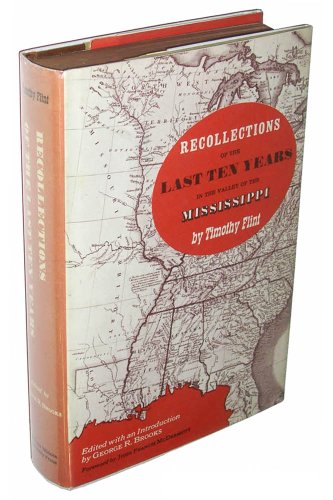 Beispielbild fr Recollections of the Last Ten Years in the Valley of the Mississippi zum Verkauf von Wonder Book