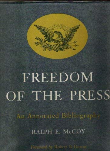 Beispielbild fr Freedom of the Press an Annotated Bibliography zum Verkauf von Ann Becker