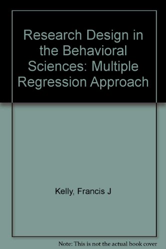 9780809303410: Research Design in the Behavioral Sciences: Multiple Regression Approach