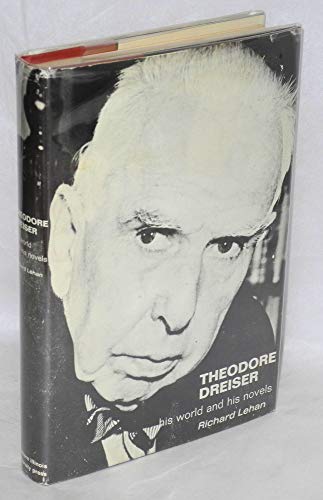 Imagen de archivo de Theodore Dreiser : His World and His Novels a la venta por Better World Books
