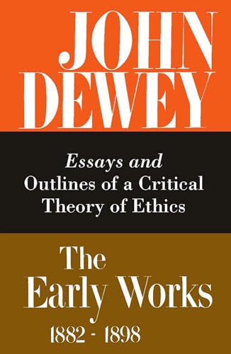 9780809304028: Early Essays and Outlines of a Critical Theory of Ethics: 1889-1892 (003)