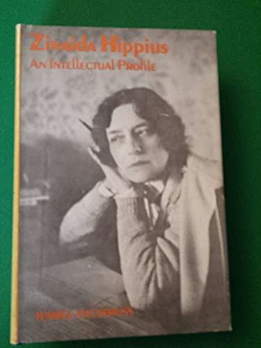 Beispielbild fr Zinaida Hippius : An Intellectual Profile zum Verkauf von Better World Books