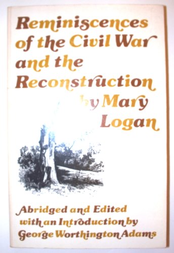 Stock image for Reminiscences of the Civil War and Reconstruction for sale by Visible Voice Books