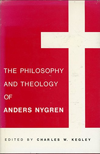 Beispielbild fr Philosophy and Theology of Anders Nygren zum Verkauf von Windows Booksellers