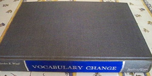 Stock image for Vocabulary Change : A Study of Variation in Regional Words in Eight of the Southern States for sale by Better World Books