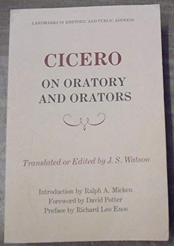 Stock image for Cicero on Oratory and Orators (Landmarks in Rhetoric and Public Address) for sale by Ergodebooks