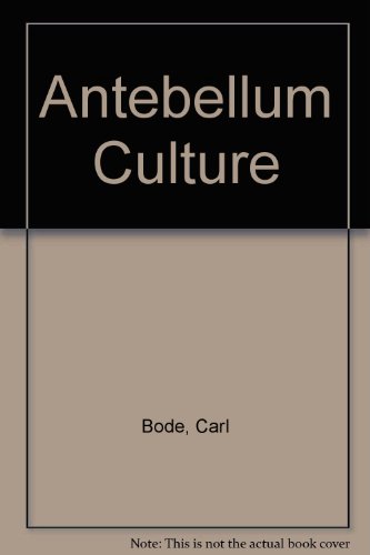 Beispielbild fr Antebellum Culture zum Verkauf von Better World Books