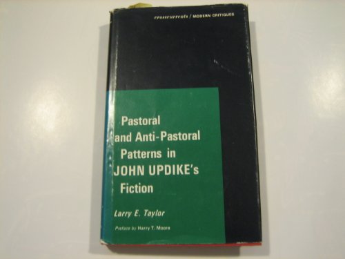 Beispielbild fr Pastoral and Anti-Pastoral Patterns in John Updike's Fiction zum Verkauf von Better World Books