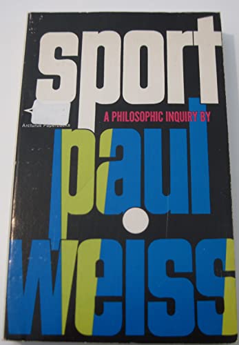 9780809305018: Sport; A Philosophic Inquiry.: A Philosophical Inquiry