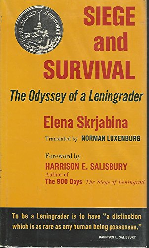 Beispielbild fr Siege and Survival: the Odyssey of a Leningrader zum Verkauf von Wonder Book