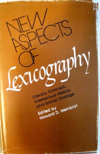Stock image for New Aspects of Lexicography: Literary Criticism, Intellectual History, and Social Change for sale by Dunaway Books