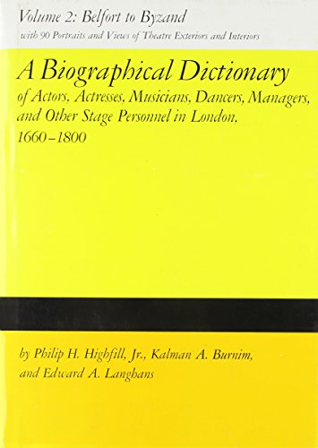 Beispielbild fr A Biographical Dictionary of Actors, Actresses, Musicians, Dancers, Managers and Other Stage Personnel in London, 16601800 v 2 Biographical Dictionary of Actors Actresses, 16601800 zum Verkauf von PBShop.store US