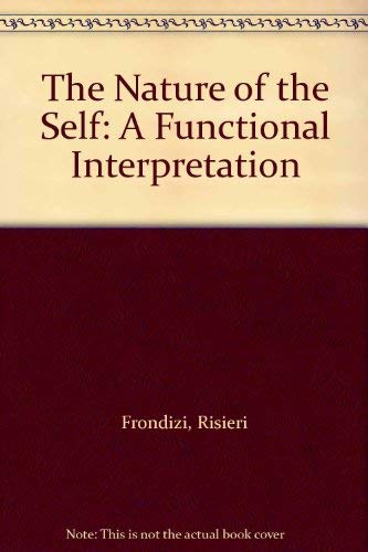 Imagen de archivo de The Nature of the Self: A Functional Interpretation a la venta por Powell's Bookstores Chicago, ABAA
