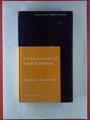 Stock image for The Existentialism of Alberto Moravia for sale by Better World Books: West