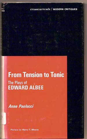 9780809305513: From Tension to Tonic: Plays of Edward Albee (Crosscurrents/Modern Critiques)