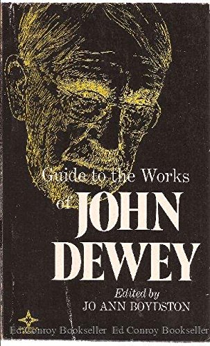 Stock image for Guide to the Works of John Dewey for sale by Better World Books