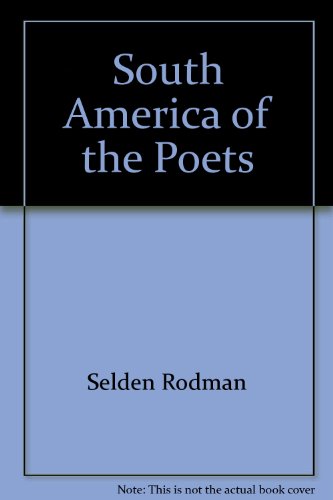 Stock image for South America of the Poets for sale by Dunaway Books