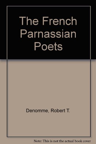 Imagen de archivo de The French Parnassian Poets (A Chicago Classic) (First Edition) a la venta por Dan Pope Books