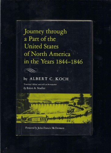 Stock image for Journey Through a Part of the United States of North America in the Years 1844-1846 for sale by Jay W. Nelson, Bookseller, IOBA