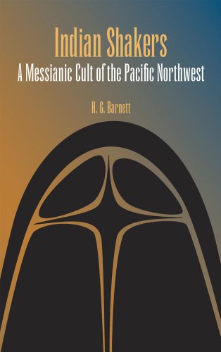 Imagen de archivo de Indian Shakers: A Messianic Cult of the Pacific Northwest a la venta por The Red Onion Bookshoppe