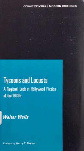 9780809306060: Tycoons & Locusts: A Regional Look at Hollywood Fiction of the 1930s