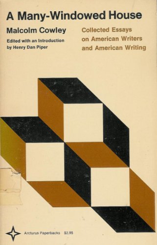Beispielbild fr A Many-Windowed House: Collected Essays on American Writers and American Writing zum Verkauf von Ammareal