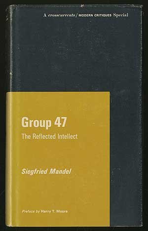 Beispielbild fr Group 47: The Reflected Intellect (A Chicago Classic) zum Verkauf von Ergodebooks
