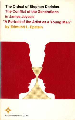 9780809306497: The Ordeal of Stephen Dedalus: The Conflict of the Generations in James Joyce's "A Portrait of the Artist as a Young Man"