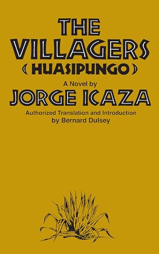 Stock image for The Villagers (Huasipungo) for sale by Books Unplugged