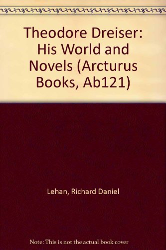 Imagen de archivo de Theodore Dreiser : His World and His Novels a la venta por Better World Books: West