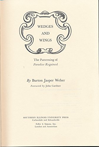 Stock image for Wedges and Wings: The Patterning of Paradise Regained (Literary Structure Ser) for sale by Wonder Book