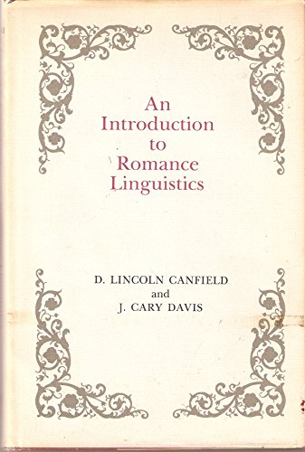 9780809306770: Introduction to Romance Linguistics