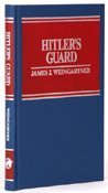 9780809306824: Hitler's Guard: The Story of Leibstandarte SS Adolf Hitler, 1933-1945
