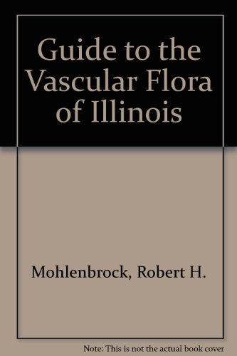 Stock image for Guide to the Vascular Flora of Illinois for sale by N. Fagin Books