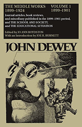 Beispielbild fr John Dewey : the Middle Works 1899-1924. Volume 1: 1899-1901. zum Verkauf von Mahler Books