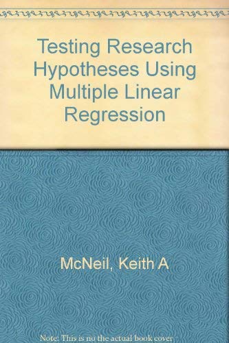 Beispielbild fr Testing Research Hypotheses Using Multiple Linear Regression zum Verkauf von BookHolders