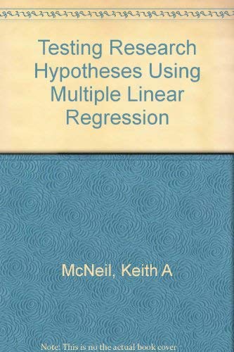 Stock image for Testing Research Hypotheses Using Multiple Linear Regression for sale by Irish Booksellers