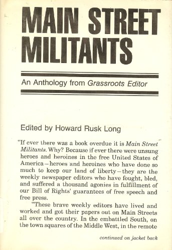 Imagen de archivo de Main Street Militants : An Anthology from Grassroots Editor a la venta por Better World Books