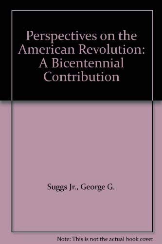 Beispielbild fr Perspectives on the American Revolution: A Bicentennial Contribution zum Verkauf von Dunaway Books