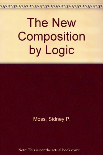 Beispielbild fr The New Composition by Logic, Revised Edition zum Verkauf von Better World Books