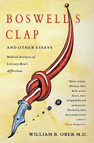 Stock image for Boswell's Clap and Other Essays: Medical Analyses of Literary Men's Afflictions (Medical Humanites) for sale by Wonder Book