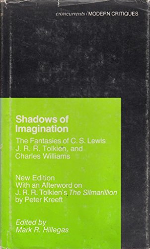 Imagen de archivo de Shadows of Imagination, Revised: The Fantasies of C. S. Lewis, J. R. R. Tolkien, and Charles Williams (A Chicago Classic) a la venta por Isle of Books